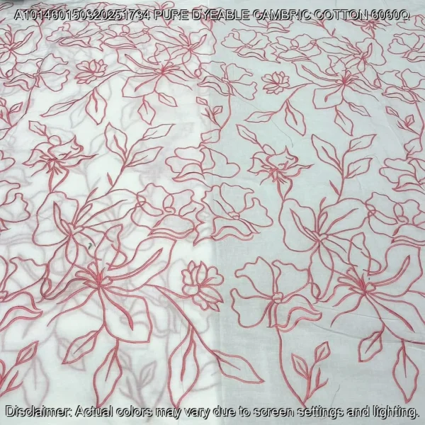 Pure Dyeable Cambric Cotton 60/60 – Heavy Embroidery Fabric
