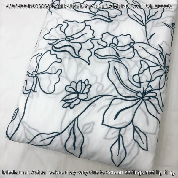 Pure Dyeable Cambric Cotton 60/60 – Heavy Embroidery Fabric