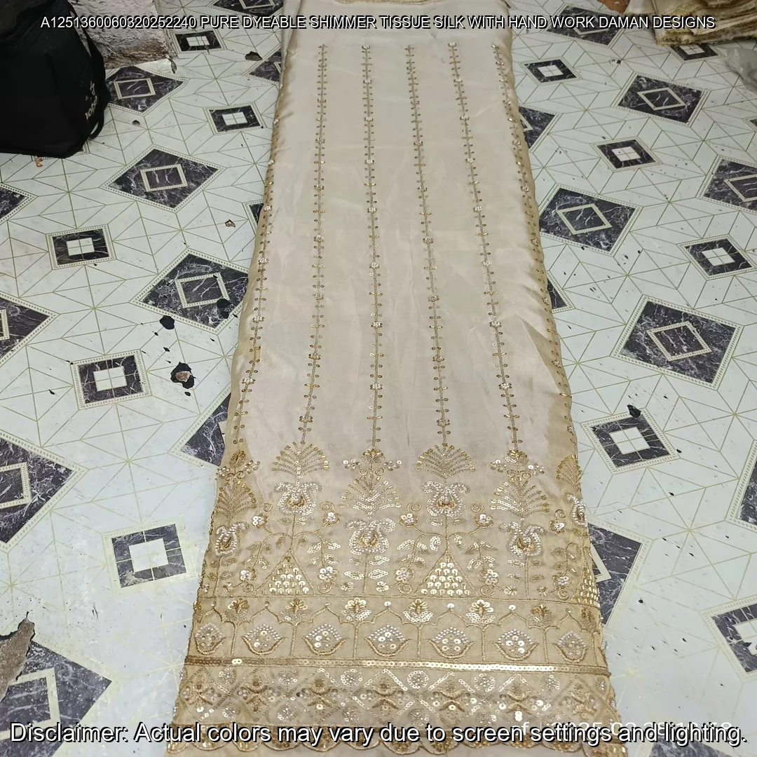 PURE DYEABLE SHIMMER TISSUE SILK WITH HAND WORK DAMAN DESIGNS AT 750/M - Image 2