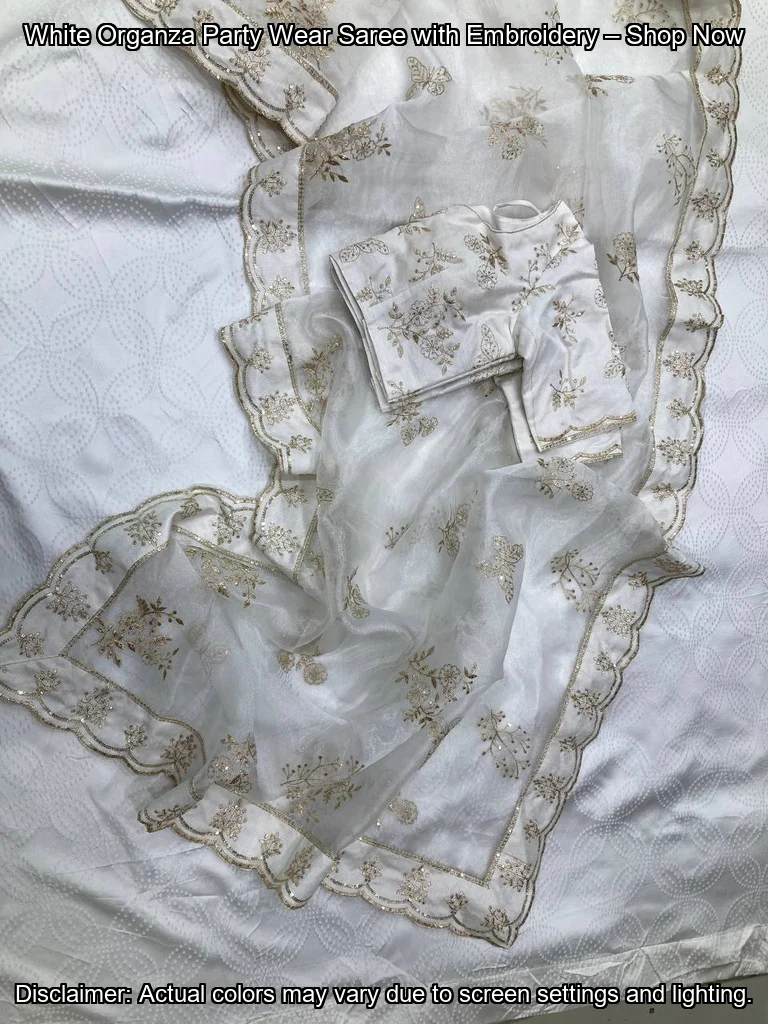 White Organza Party Wear Saree with Embroidery – Shop Now